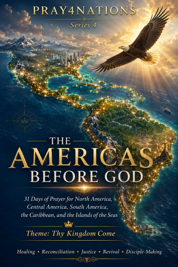 🌎 PRAY4NATIONS — SERIES 4: DAY 1 — THE EAGLE CROSSED THE OCEAN